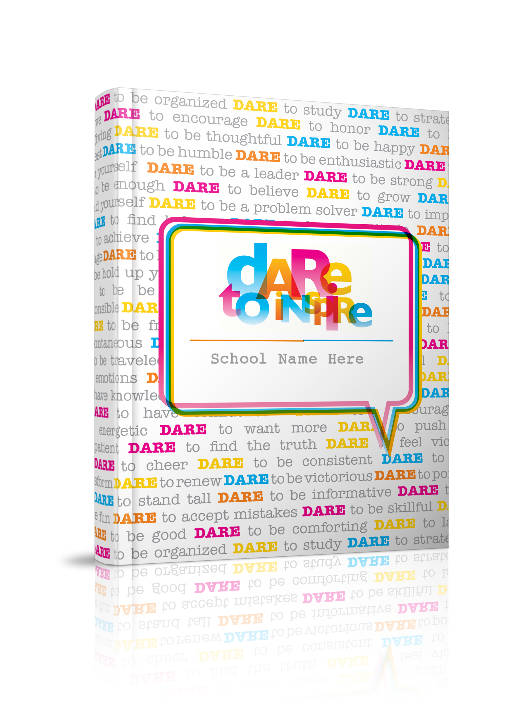 Colorful school motivational poster with the words "Dare to Inspire" in vibrant 3D text within a speech bubble design, surrounded by a background of repetitive words "Dare" in various colors.