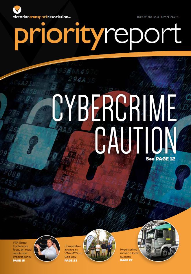 Cover of Priority Report magazine, issue 83, Autumn 2024. Headline reads "Cybercrime Caution" with a background of digital locks and numbers. Featured articles: VTA State Conference on road repair and cybersecurity (page 15), VTA-MTData Golf Day (page 23), and Hyzon prime mover success (page 27).