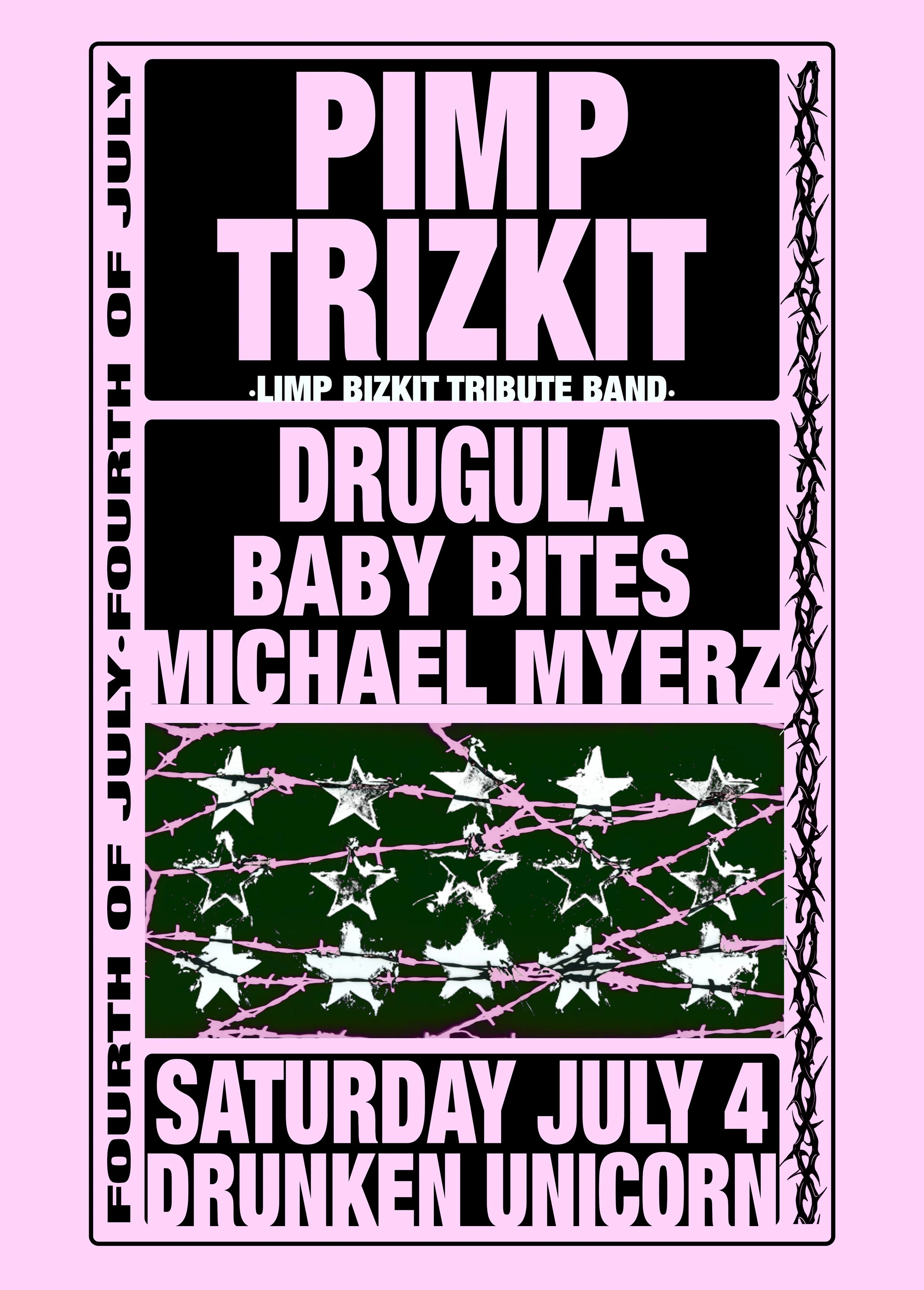 Pimp Trizkit, Drugula, Baby Bites, Michael Myerz