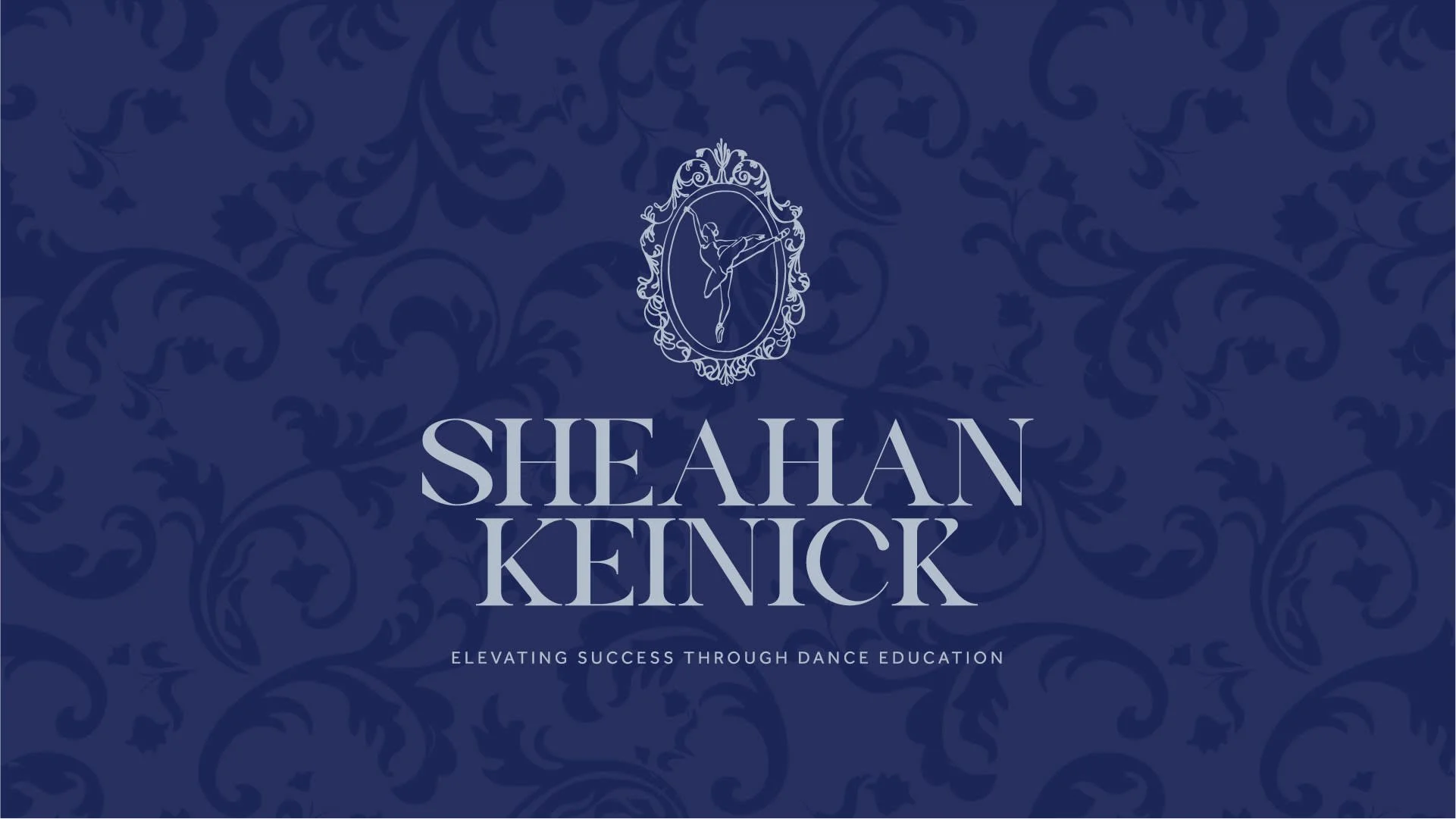 Blue background with a floral pattern, a white ornate emblem with a ballet dancer, and text stating 'SHEAHAN KEINICK' and 'ELEVATING SUCCESS THROUGH DANCE EDUCATION'.