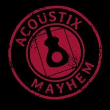 LIVE MUSIC- ACOUSTIX MAYHEM 
