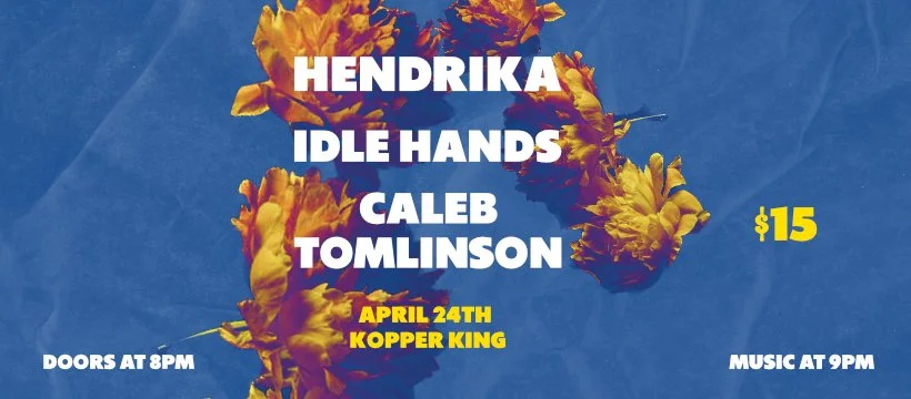 Hendrika with Caleb Tomlinson & Idle Hands at the Kopper King