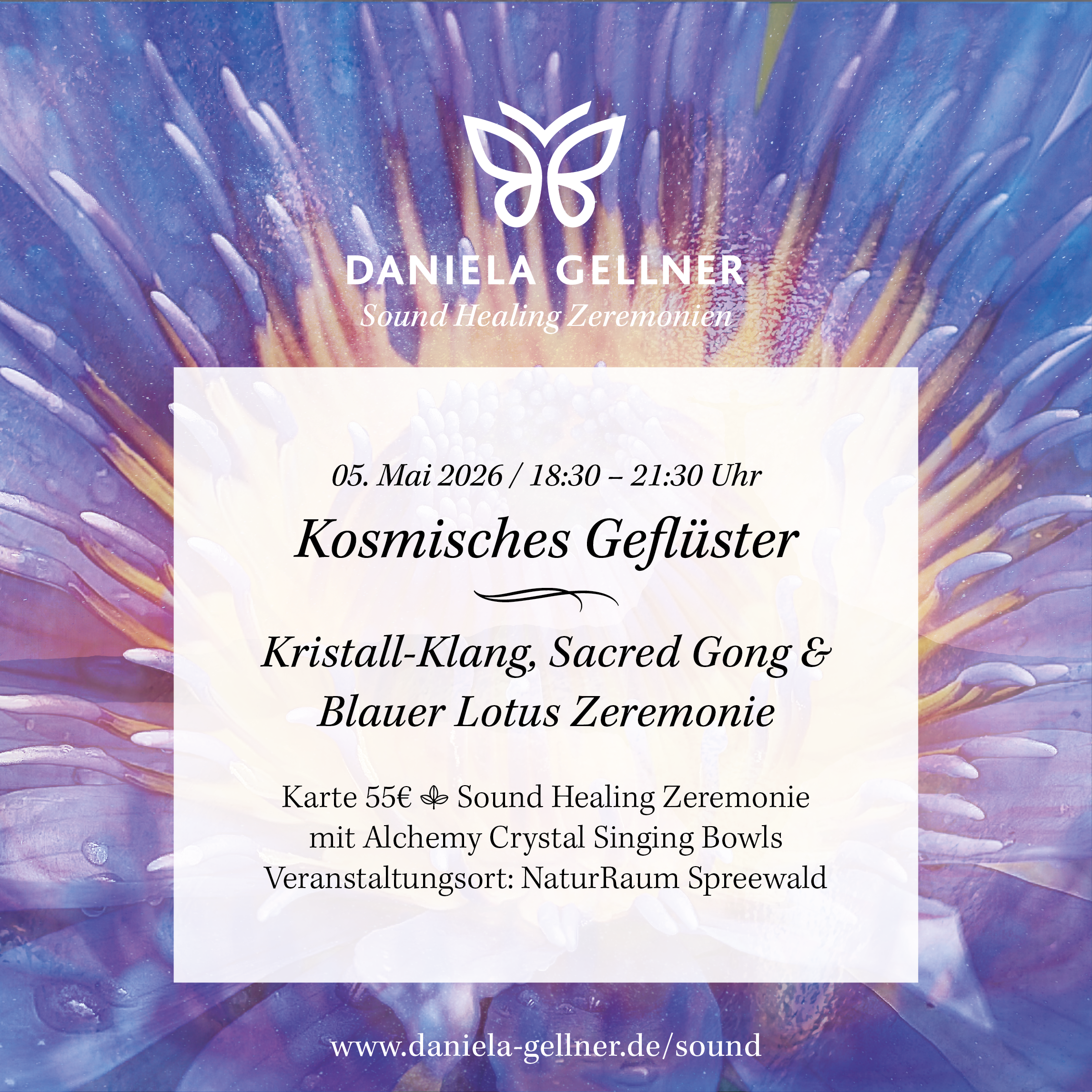 05. Mai 2026 | Kristall-Klang, Sacred Gong & Blauer Lotus Zeremonie | Kosmisches Geflüster mit Daniela Gellner