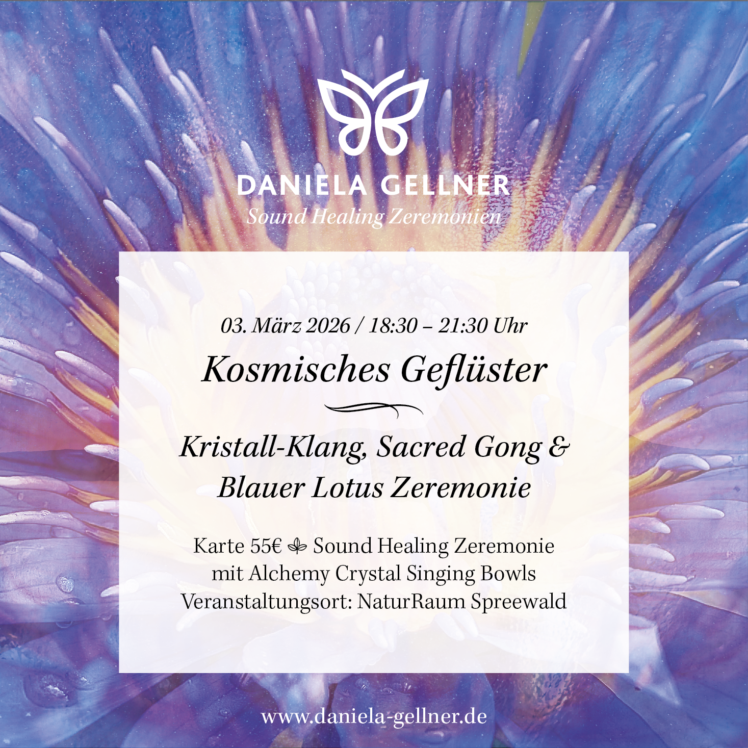 03. März 2026 | Kristall-Klang, Sacred Gong & Blauer Lotus Zeremonie | Kosmisches Geflüster mit Daniela Gellner