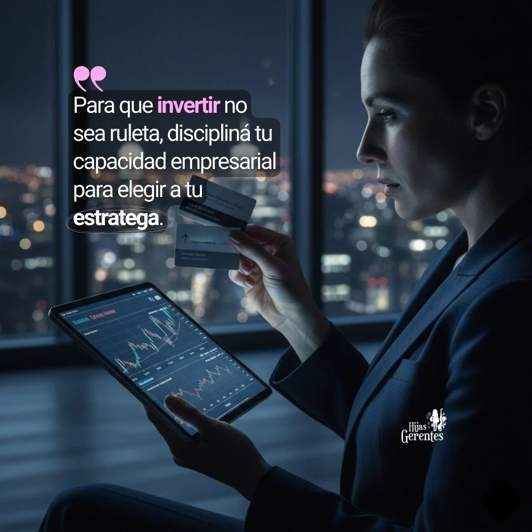Invertir, lejos de un juego es un sistema que bien debe ser delegado. En el bolg del Ecosistema Hijas GERENTES, por Mario Fabián GALLART.