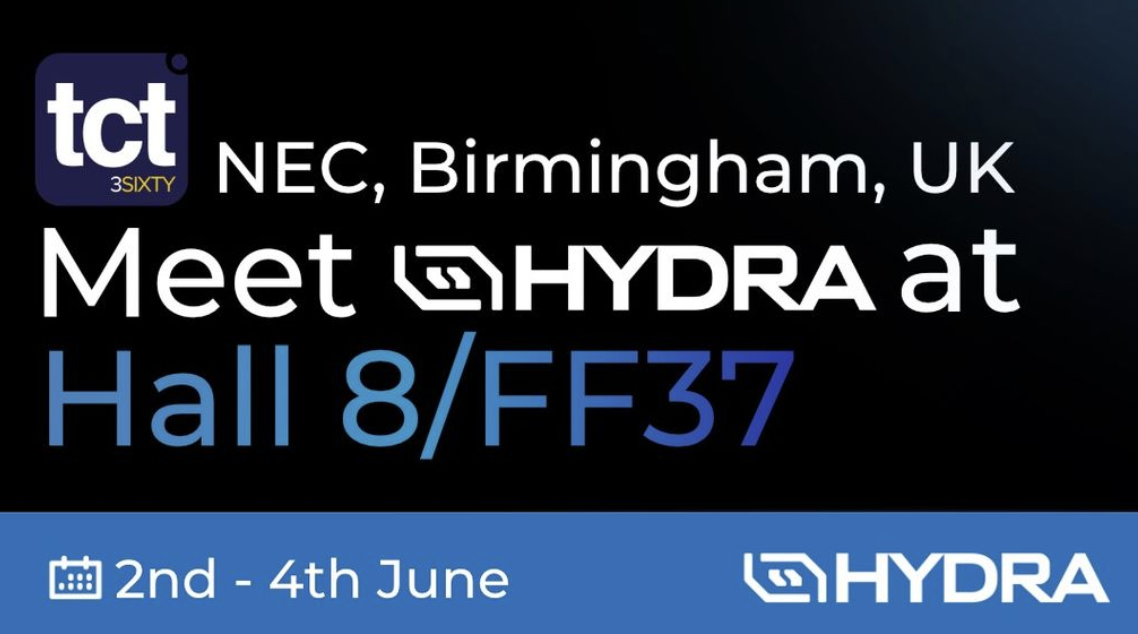 Hydra Manufacturing At TCT 3Sixty 2026