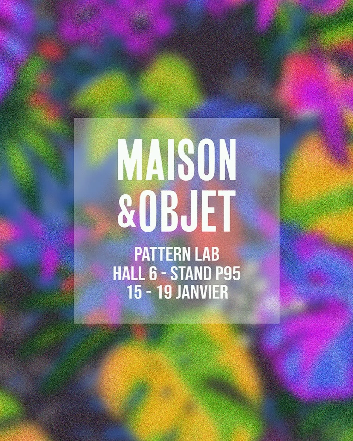 Save the date! ⭐️

Nous vous donnons rendez-vous dans une semaine du 15 au 19 janvier sur le Pattern lab de @maisonetobjet 

HALL 6 STAND P95

Come meet us next week from January 15th to the 19th in Maison &amp; Objet!

Maison et Objet - Paris Nord V