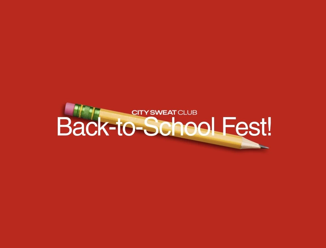 No SWEAT for the School Year! Our 3rd Annual Back-to-School Fest
