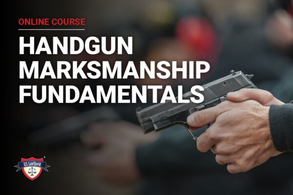 Promotional image for an online course on handgun marksmanship fundamentals, featuring a person holding a handgun and a US LawShield logo.