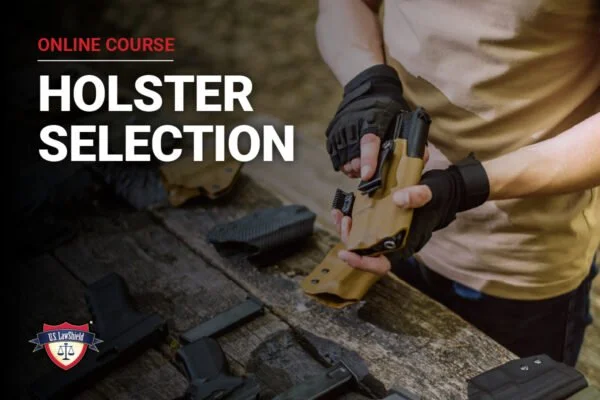 A person wearing gloves holding a handgun with a holster, surrounded by other holsters and firearm equipment on a wooden surface, advertising an online course on holster selection.