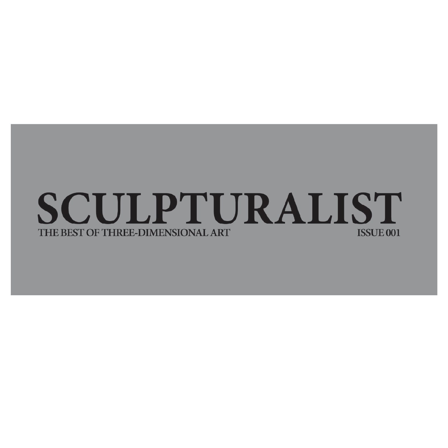 Sculpturalist Magazine Issue 1