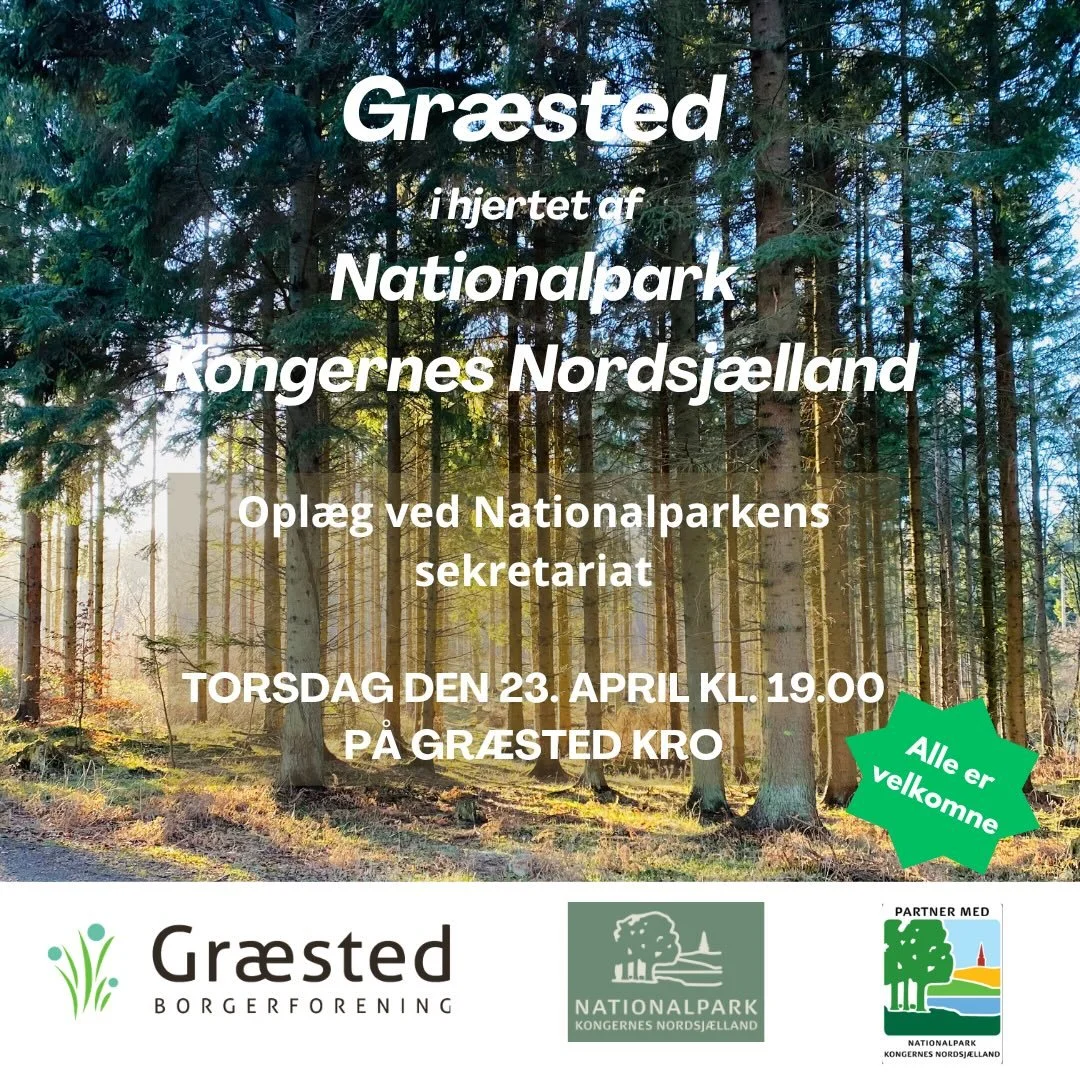🌟🦌GRATIS. Gr&aelig;sted Borgerforening inviterer til opl&aelig;g om Nationalparken Kongernes Nordsj&aelig;lland.. ikke at forveksle med Naturnationalparken med elge og hegn.

🌲🌳Gr&aelig;sted ligger midt imellem sk&oslash;n natur, og meget af det 