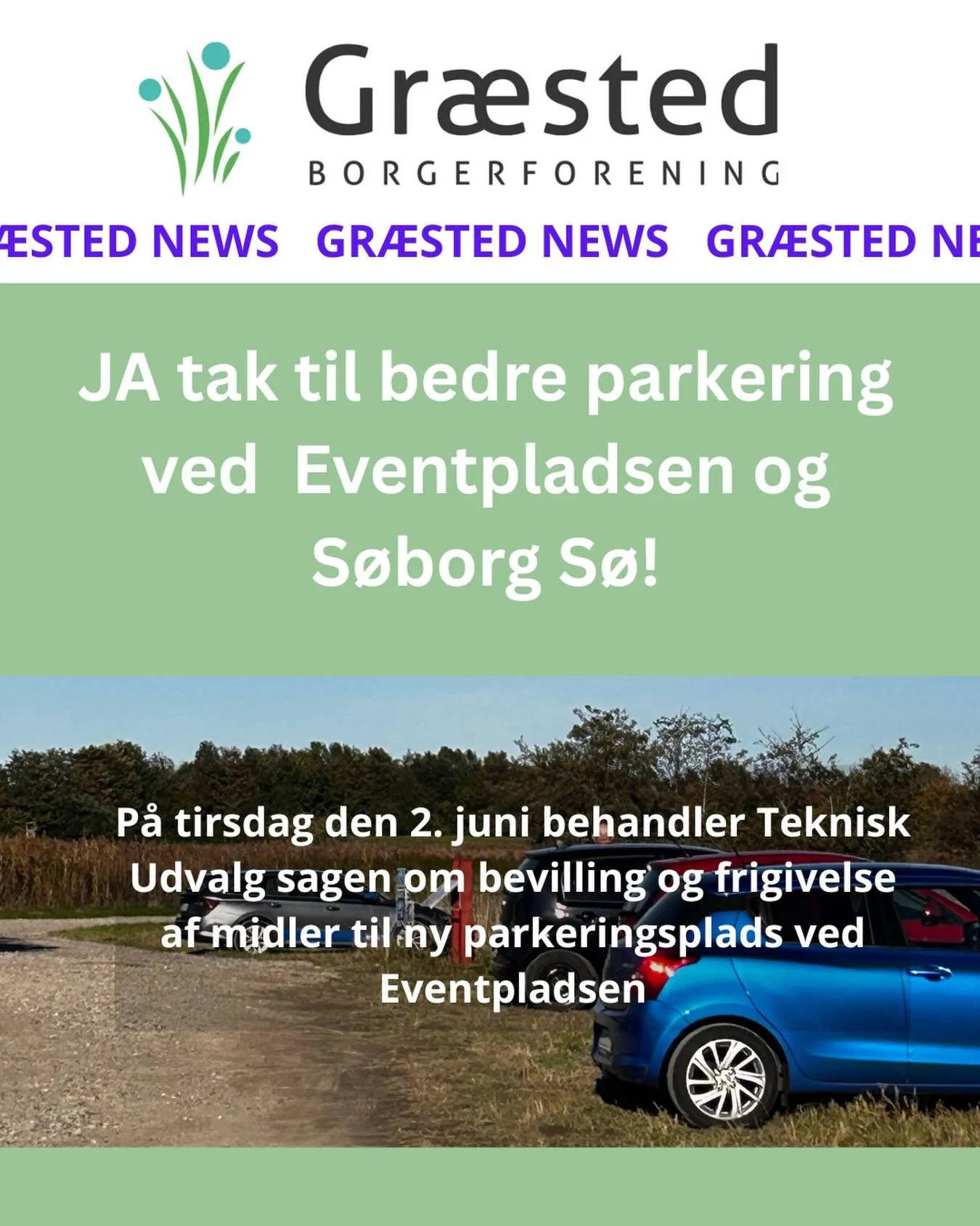 🌟Der er allerede pres p&aring; parkeringen ved S&oslash;borg S&oslash;

Den 2. juni skal Teknisk Udvalg behandle en sag om at frigive 300.000 kr. til etablering af en parkeringsplads ved Gr&aelig;sted Eventplads p&aring; Holtvej.🚗🚘🚙

Det er en 