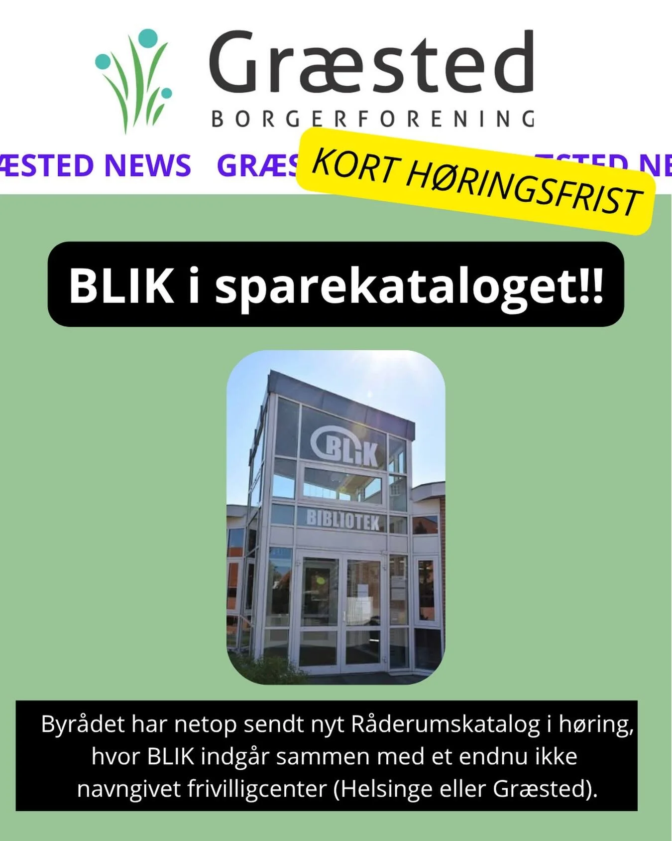 S&aring; er det nu Gr&aelig;sted!

BLIK Gr&aelig;sted Bibliotek er igen i sparekataloget &ndash; det mener vi er en d&aring;rlig id&eacute;

I Gr&aelig;sted Borgerforening er vi bekymrede over, at lukning af BLIK Gr&aelig;sted Bibliotek er med som et