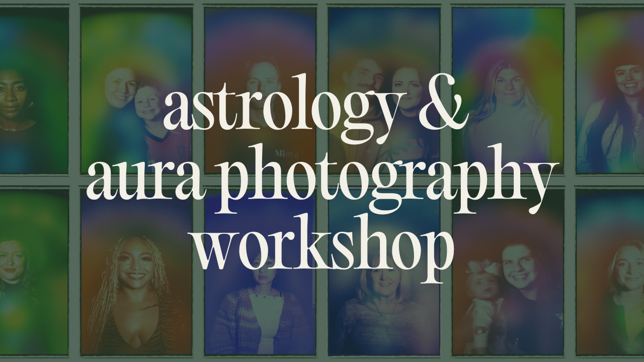 Astrology & Aura Photography Workshop