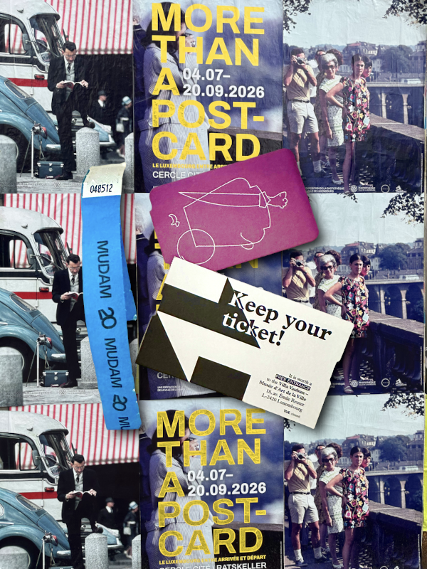 Museum tickets and passes (Mudam wristband, Luxembourg Pass, "Keep your ticket!" stub) laid over a "More Than a Postcard" exhibition poster with vintage-car and bridge photos.