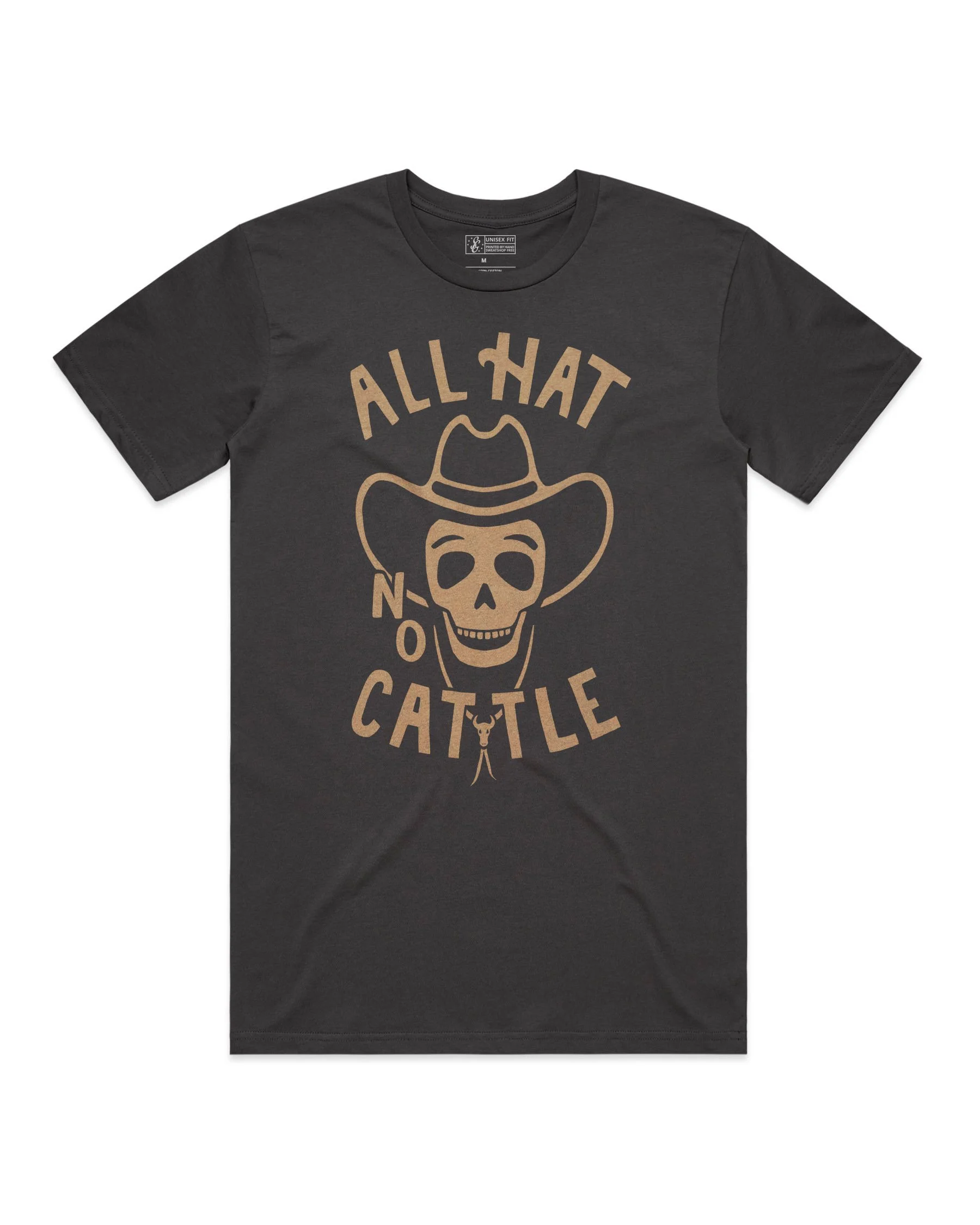 All Hat No Cattle Tee