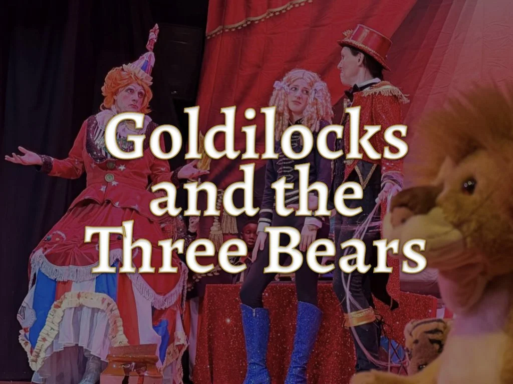 Goldilocks and the Three Bears Pantomime Script