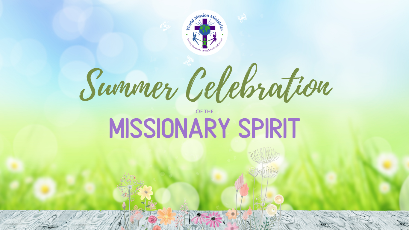 Summer Celebration of the Missionary Spirit