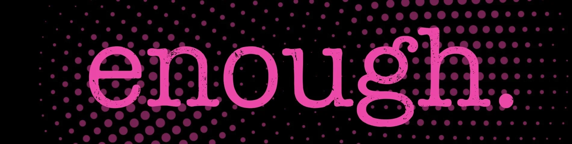 Enough Podcast, Episode 82: Maria Chaos:                           "We need our allies more than ever."

The dark insight to the truth that powered the inception of Doll Fest.  (Trigger Warning, contains explicit discussions of sexual assault.) 