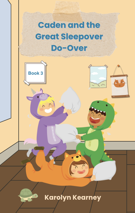 Illustrated book cover for Caden and the Great Sleepover Do-Over by Karolyn Kearney, showing three children in animal pajamas having a playful pillow fight during a sleepover.