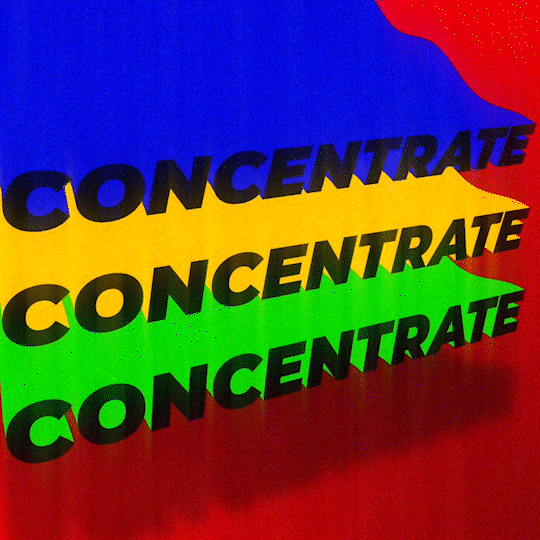 CONCENTRATE.gif