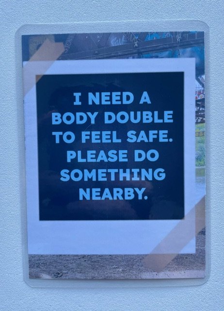 PTSD I need a body dobule to feel safe.jpeg