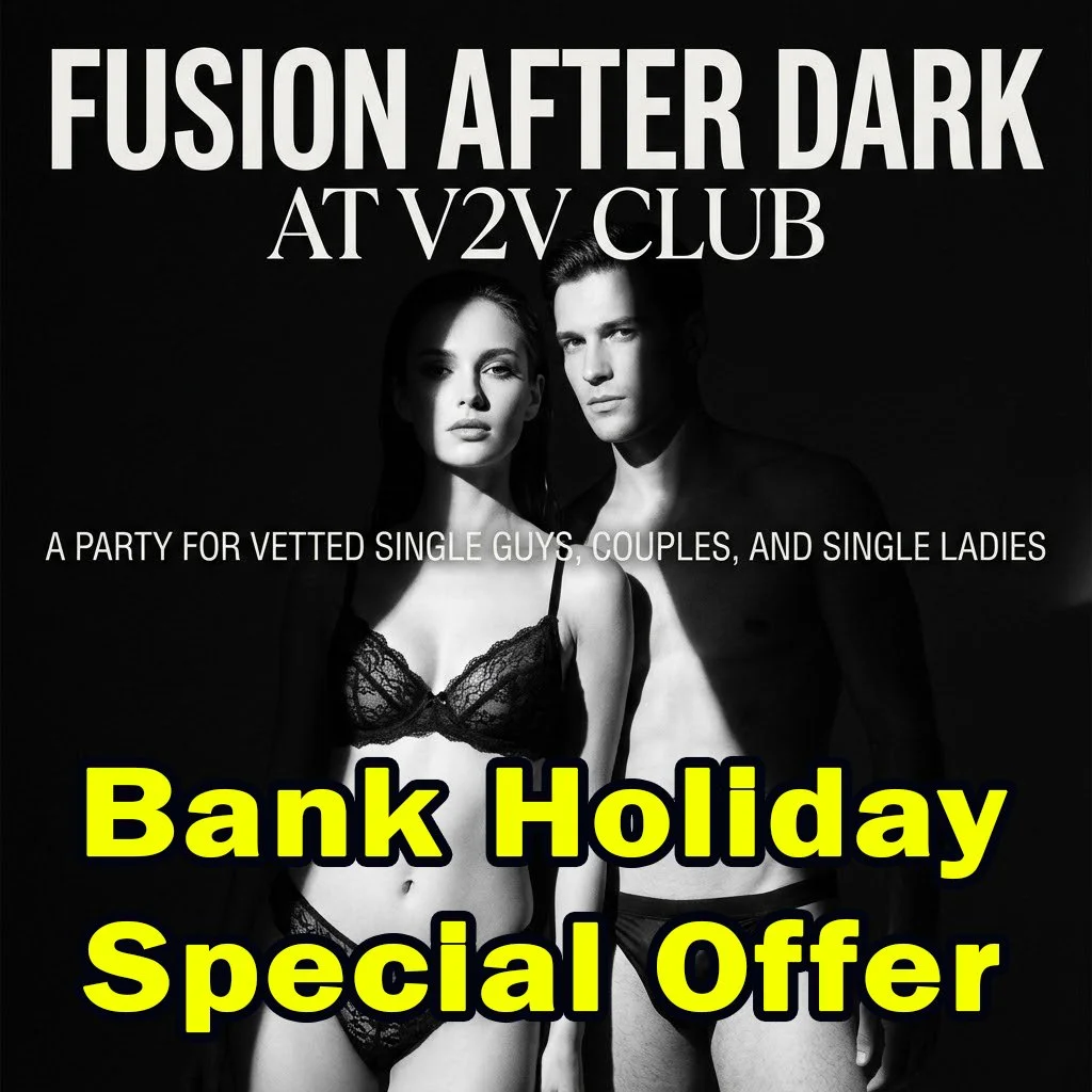 Fusion After Dark (Bank Holiday Special Offer)