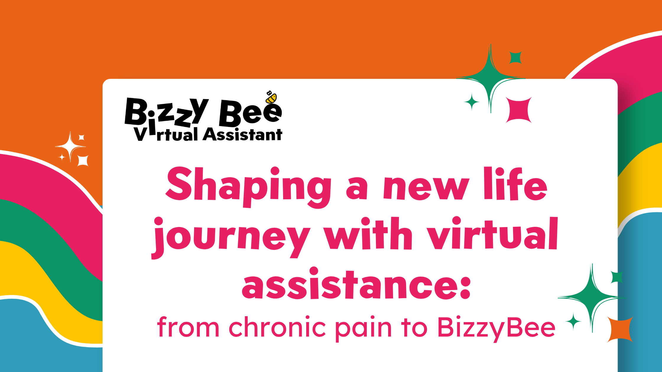 Shaping a new life journey with virtual assistance: from chronic pain to BizzyBee