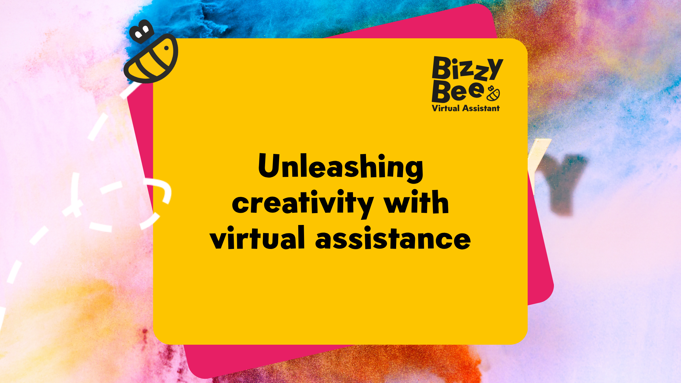 Unleashing Creativity with  Virtual Assistance
