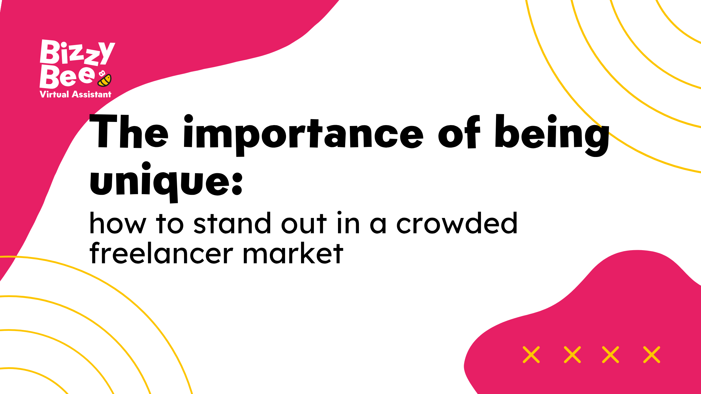 The importance of being unique: how to stand out in a crowded freelancer market
