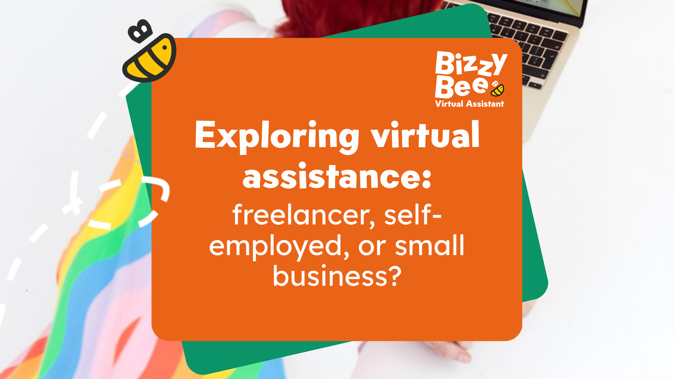 Exploring Virtual Assistance: Freelancer, Self-Employed, or Small Business?
