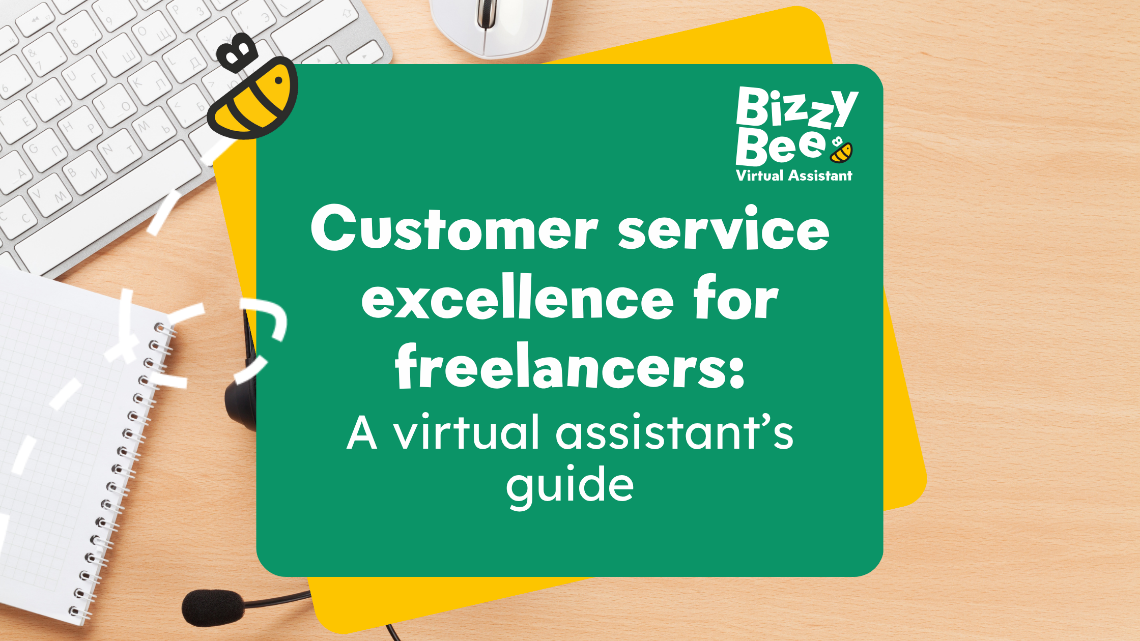 Customer Service Excellence for Freelancers: A Virtual Assistant’s Guide