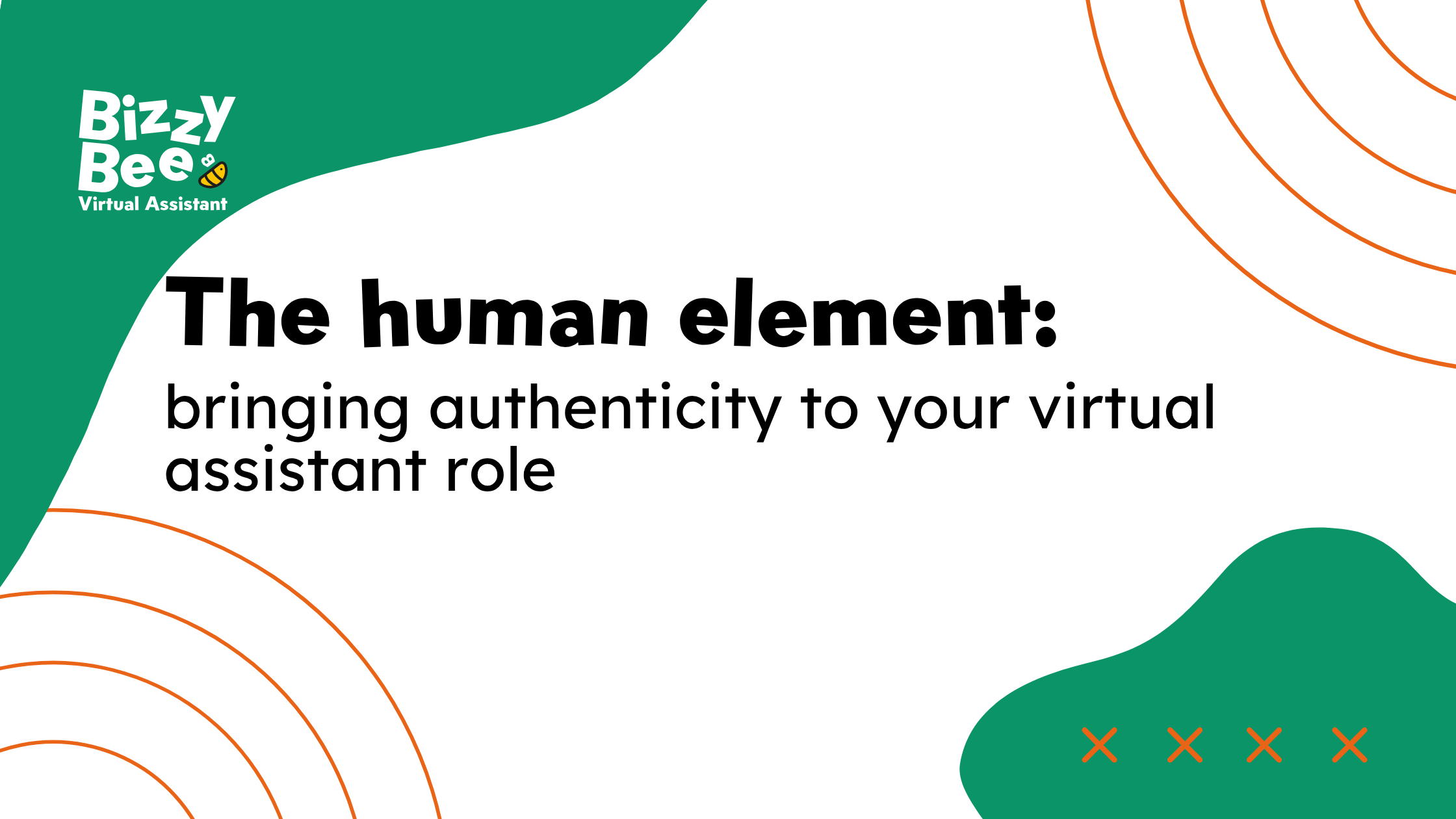 The Human Element: Bringing Authenticity to Your Virtual Assistant Role
