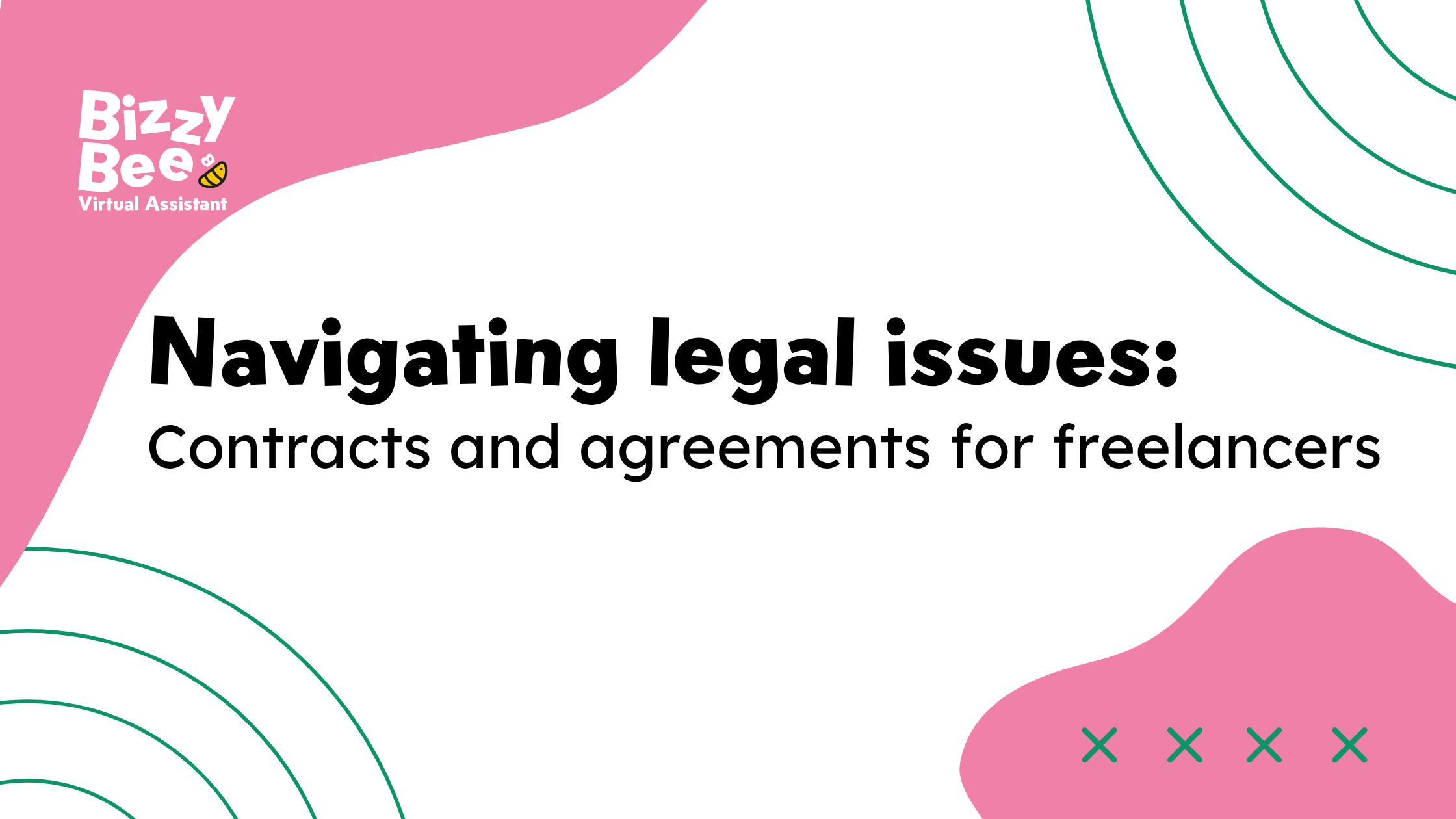 Navigating legal issues: contracts and agreements for freelancers