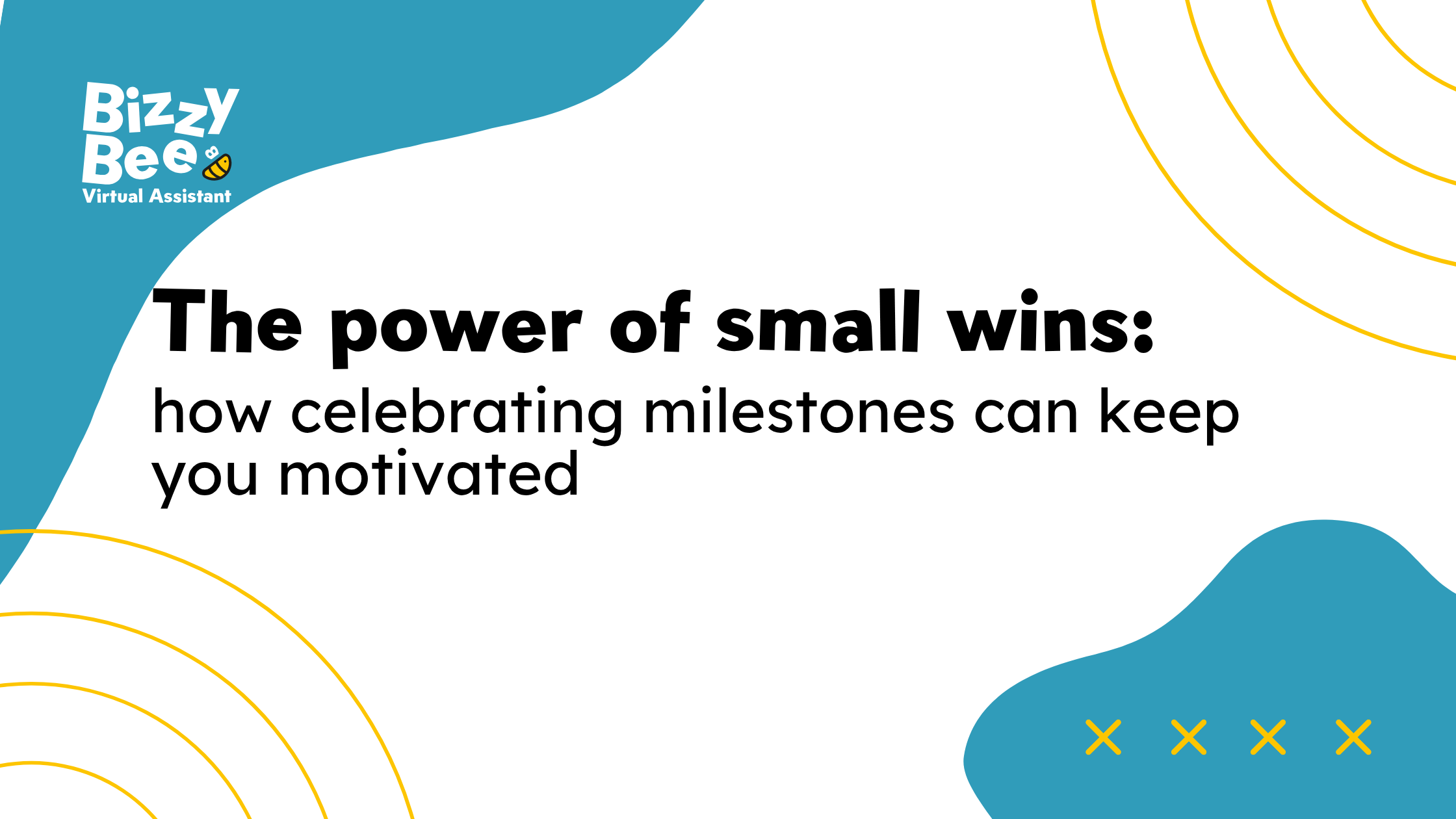 The power of small wins: how celebrating milestones can keep you motivated