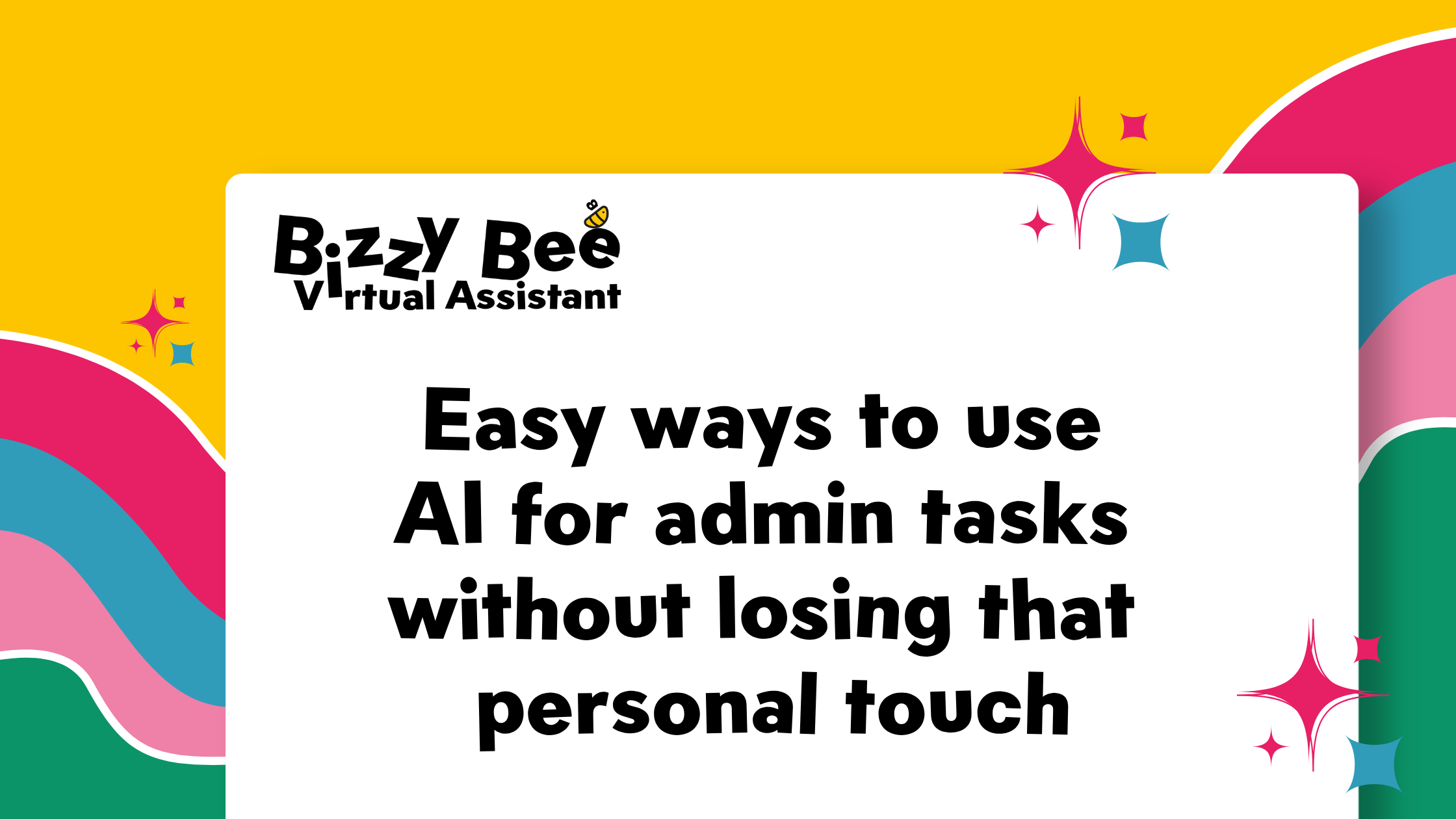 Easy ways to use AI for admin tasks without losing that personal touch