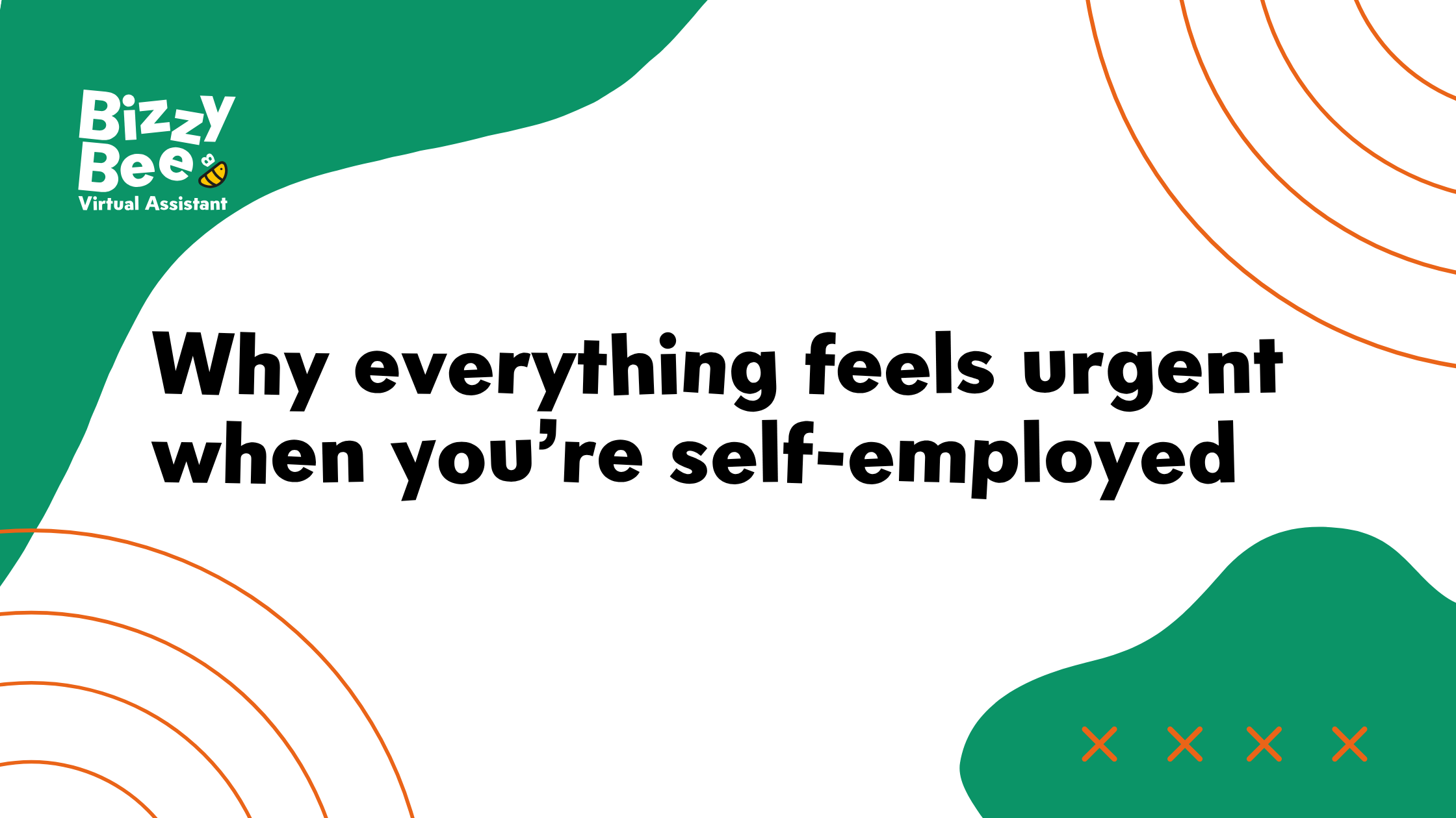 Why everything feels urgent when you’re self-employed