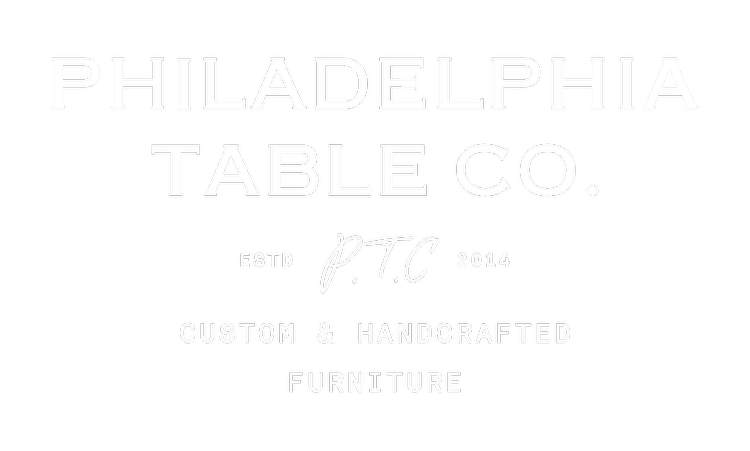 Philadelphia Table Company - Custom Furniture and Custom Dining Tables