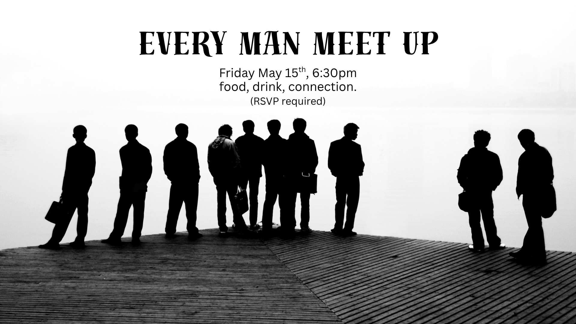 Every Man meet Up