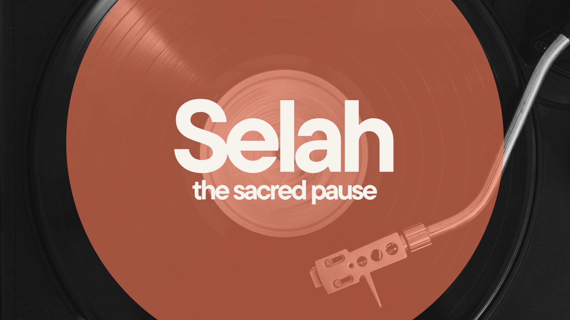 Selah: The Sacred Pause