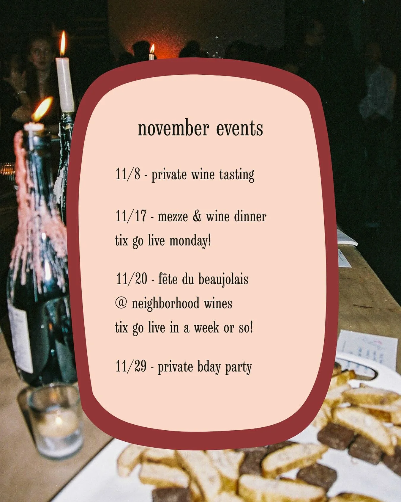 attention! november events dropping!
going live on monday are tix to a very special family-style mezze & wine dinner with industry friends! trust us that this might be the most delicious dinner of your entire holiday szn. get excited!!
a few da