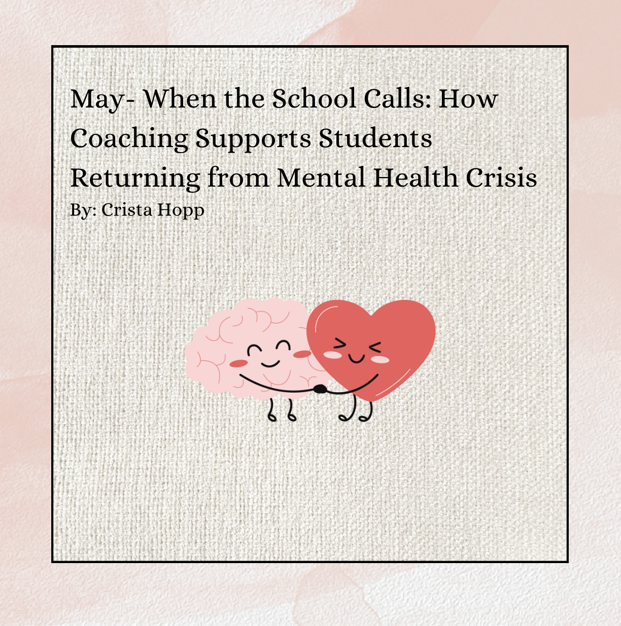 When the School Calls: How Coaching Supports Students Returning from Mental Health Crisis