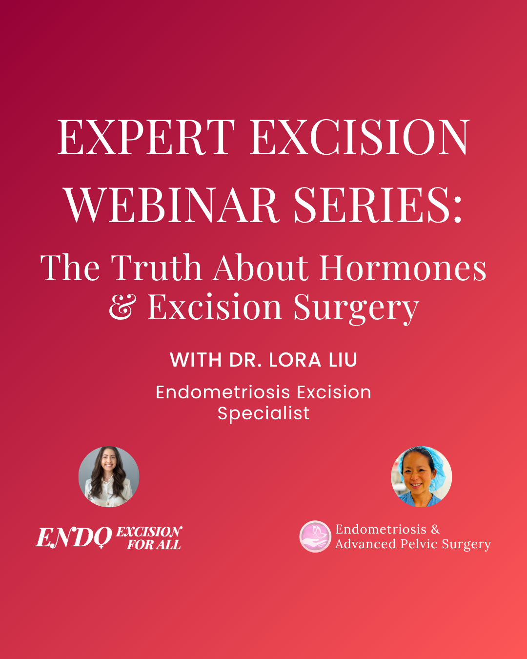 Support Endo Excision for All: Watch Webinars with Top Endometriosis ...