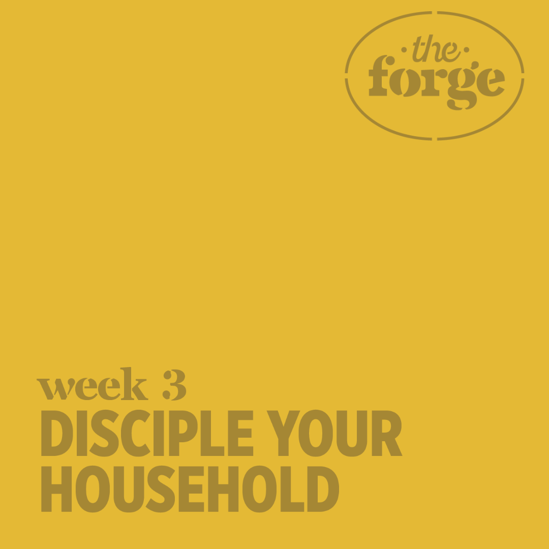 Disciple Your Household