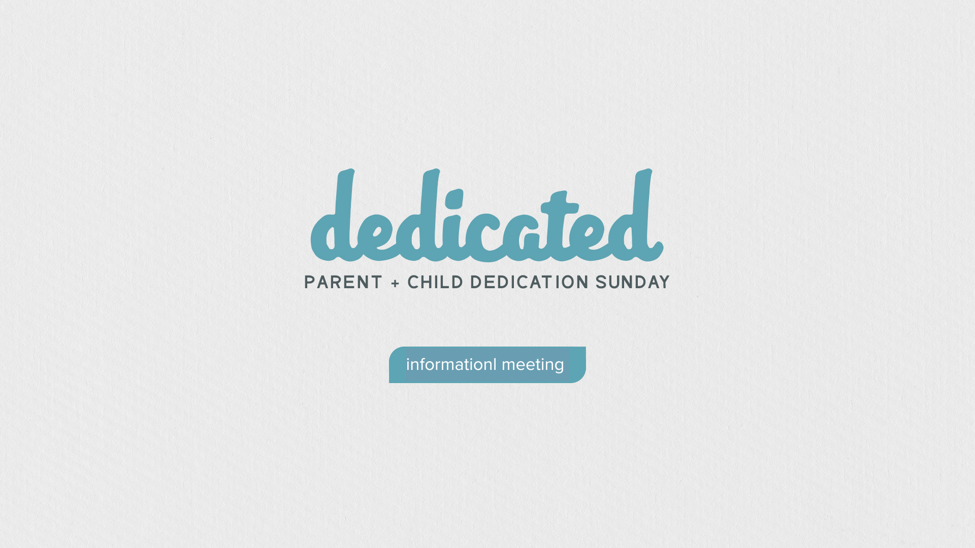 Child Dedication Information Meeting