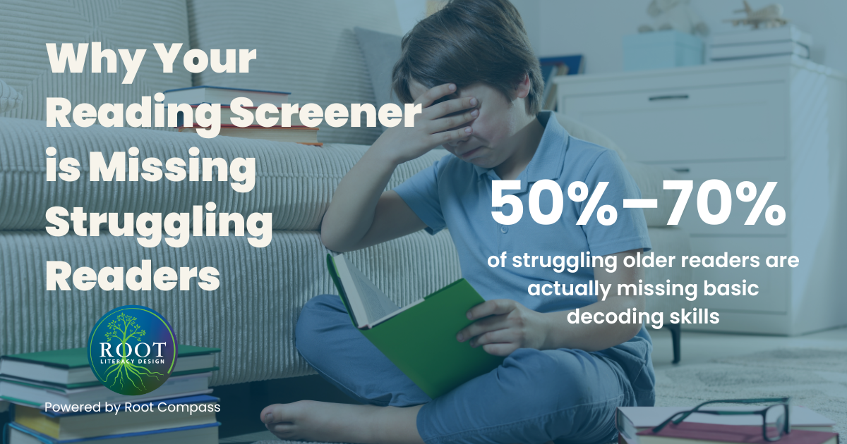 Why Universal Reading Screeners Miss Your Most Struggling Readers