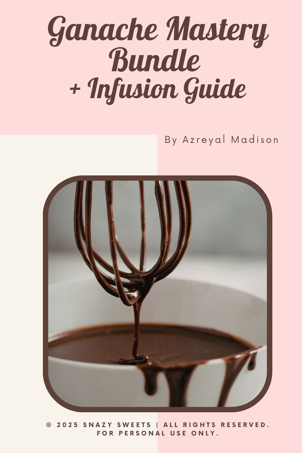 The Ganache Mastery Bundle + Flavor Infusion Guide