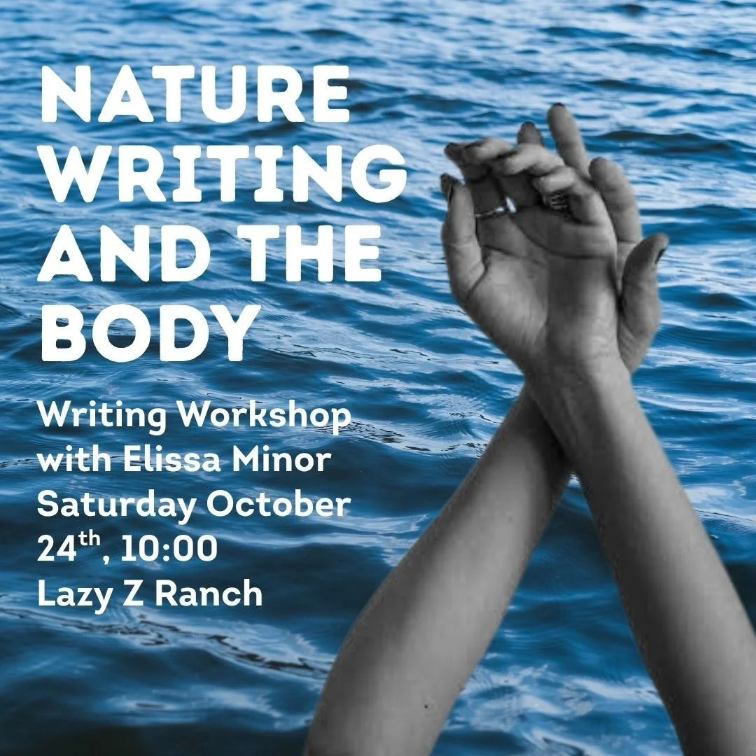 Saturday, October 24th
10:00AM - 12:30PM  Facilitated by @eminor_bythesea 
Lazy Z Ranch (68540 E Highway 20, Sisters) 
Tickets - Sliding Scale ($50 Suggested Donation)

Whether you&rsquo;re writing poetry, memoir, or fiction, writing about nature is 