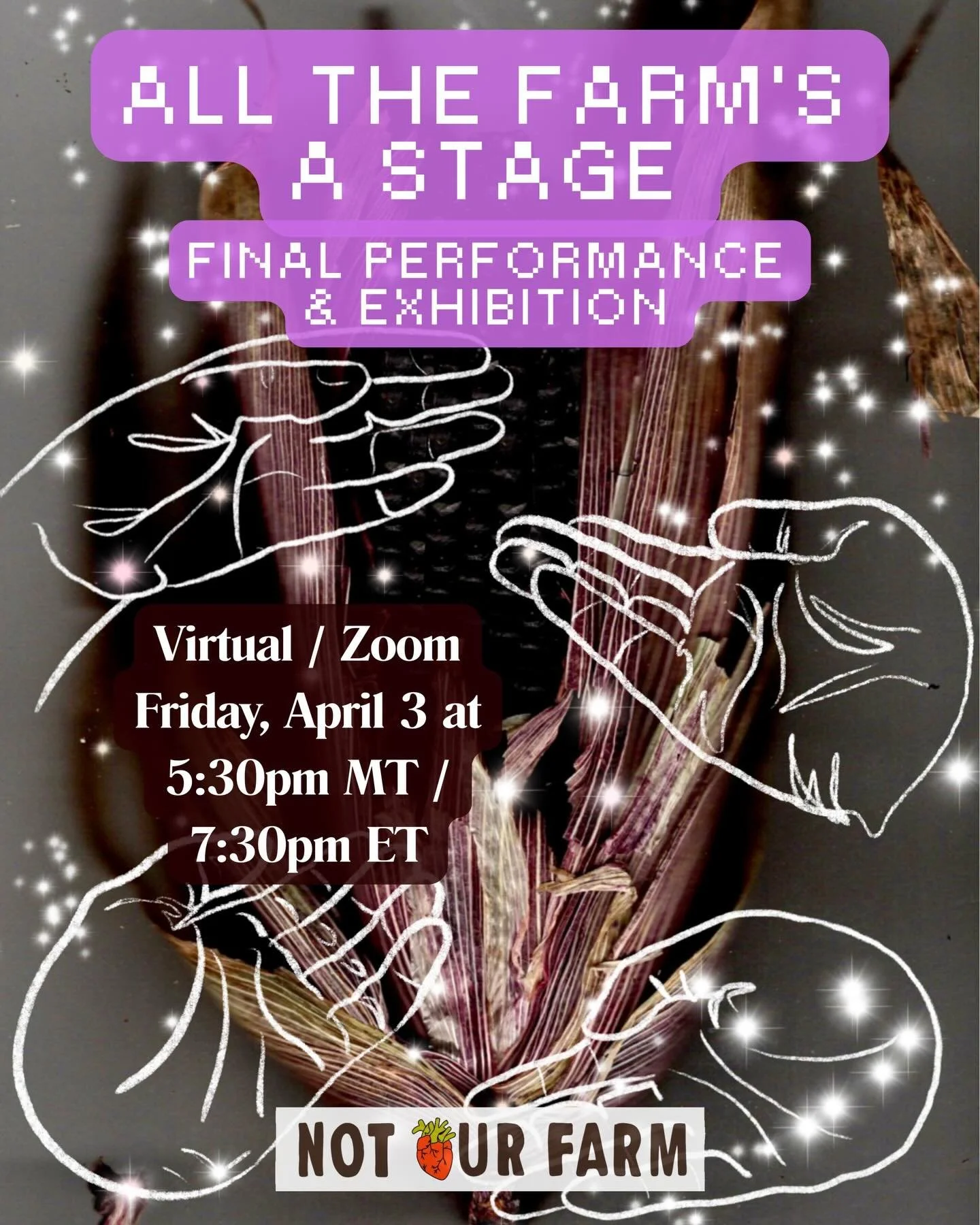 Not Our Farm is thrilled and honored to present the final performance and virtual exhibition from our 2025-26 All the Farm&rsquo;s a Stage fellows. For the past six months, 11 farmworkers from different regions and farmworking experiences have been g